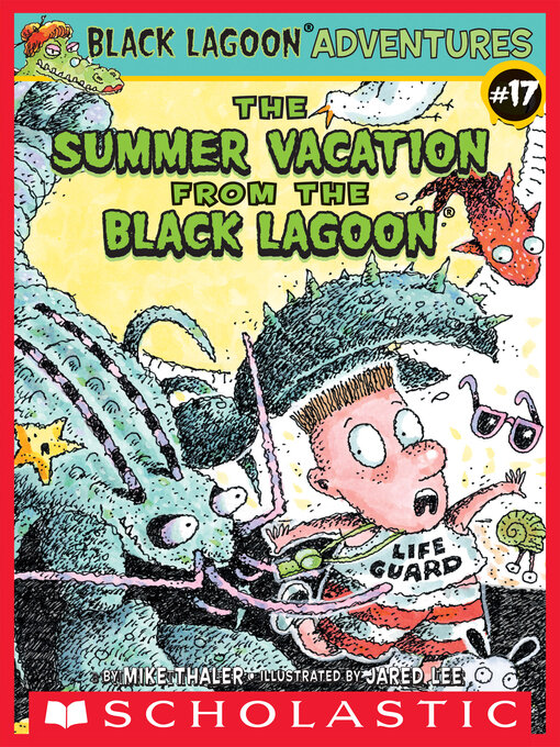 Title details for The Summer Vacation from the Black Lagoon by Mike Thaler - Wait list